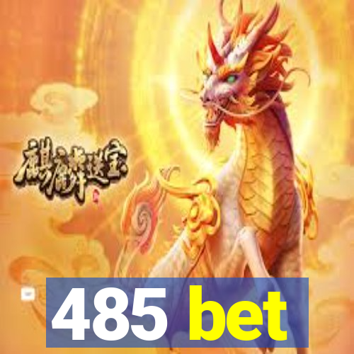 485 bet